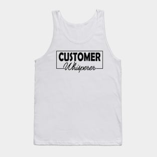 Customer Service - Customer whisperer Tank Top